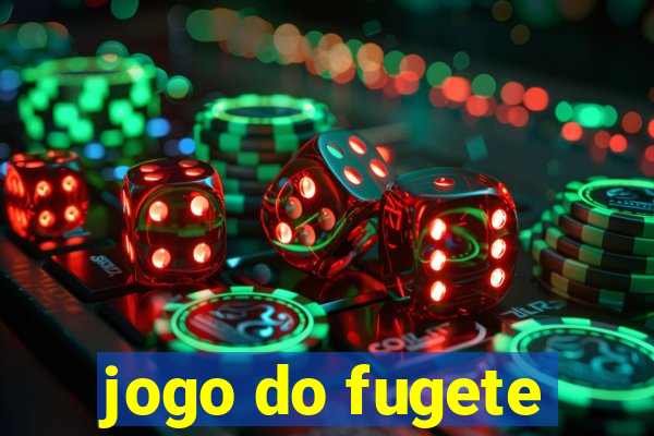 jogo do fugete